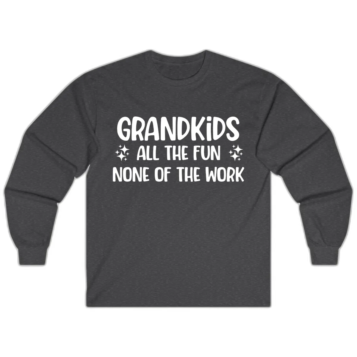 Grandkids All The Fun None Of The Work Long Sleeve in Dark Heather