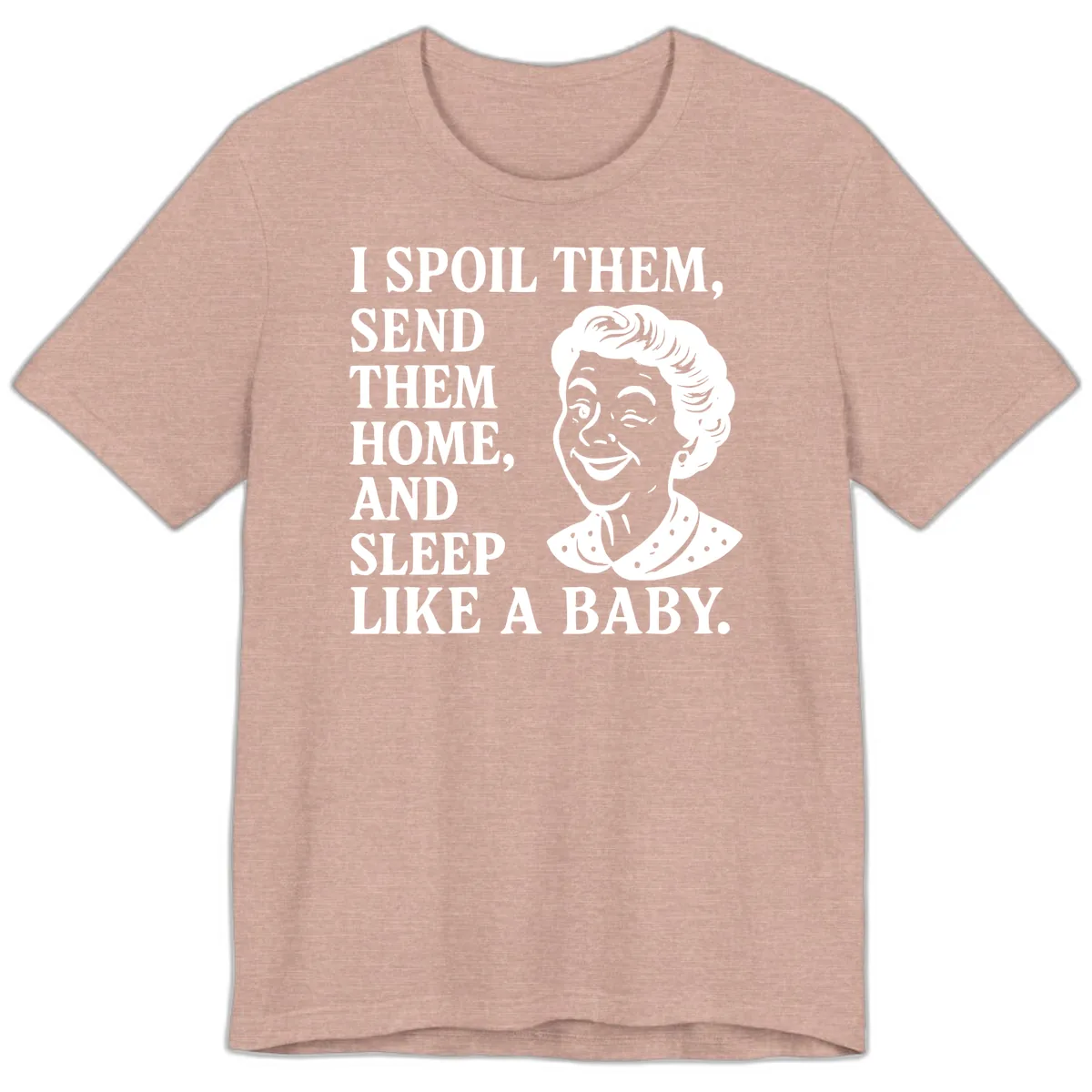 Spoil Them Sleep Like A Baby Grandma Premium T-Shirt in Heather Prism Peach
