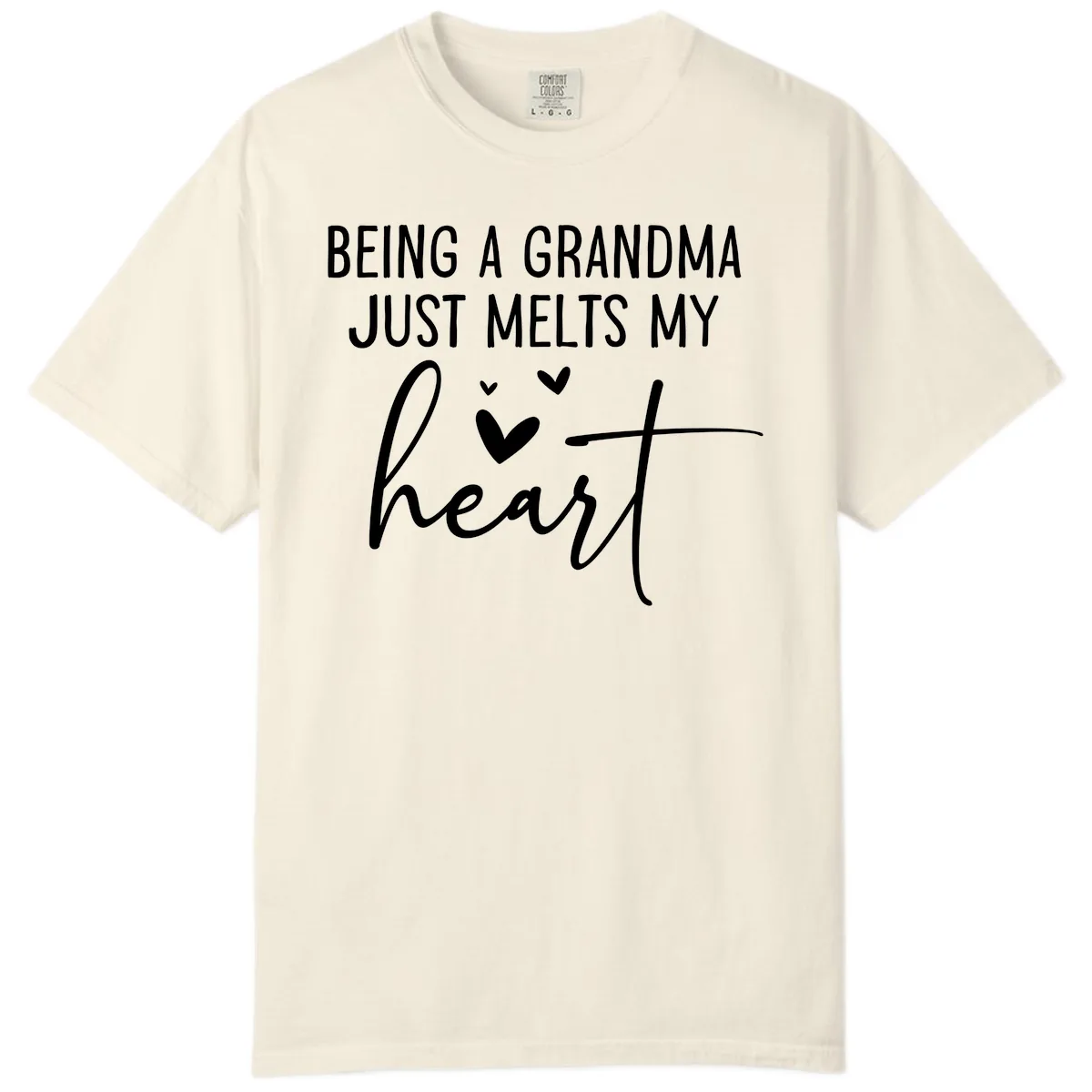 Being A Grandma Melts My Heart Comfort Color in Ivory