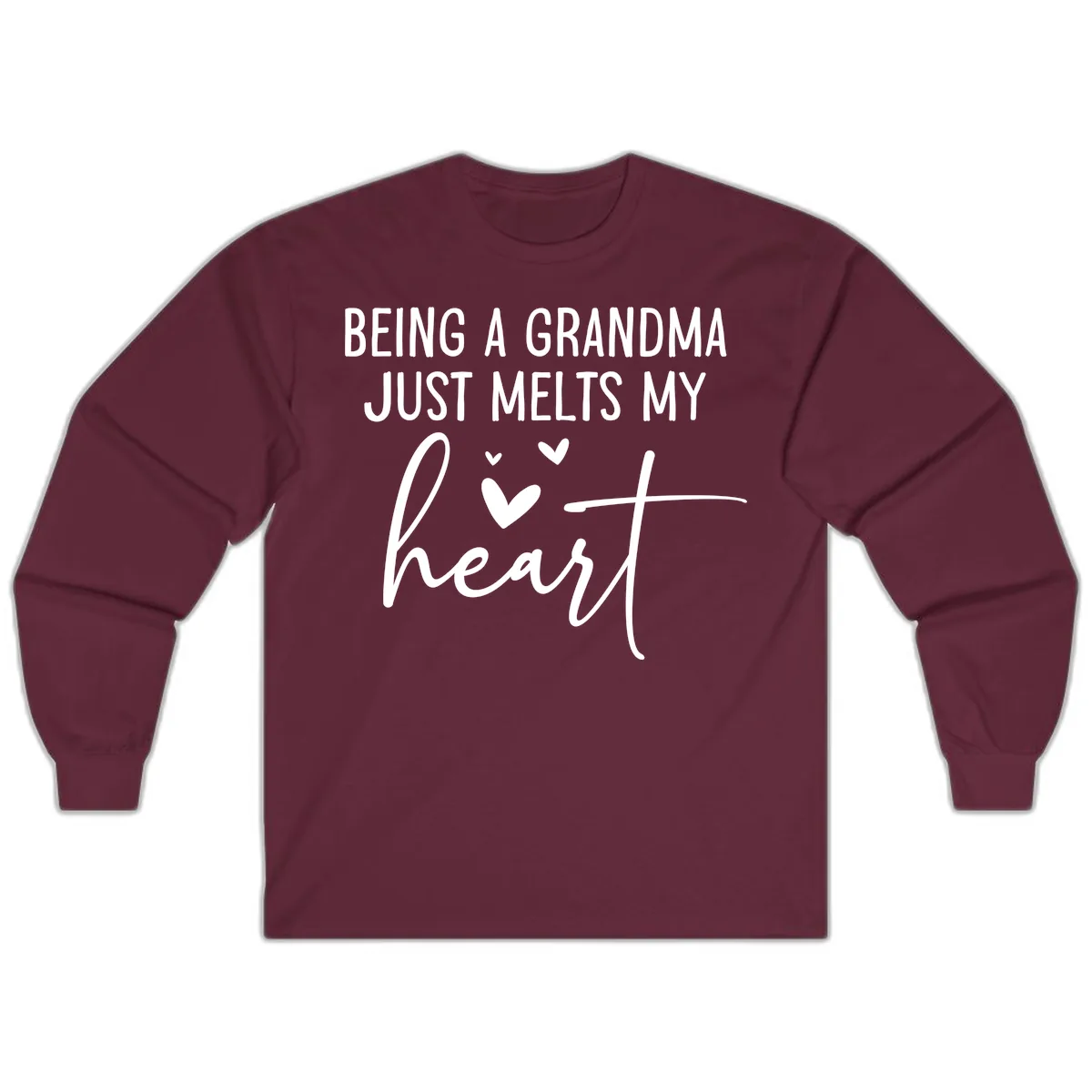 Being A Grandma Melts My Heart Long Sleeve in Maroon