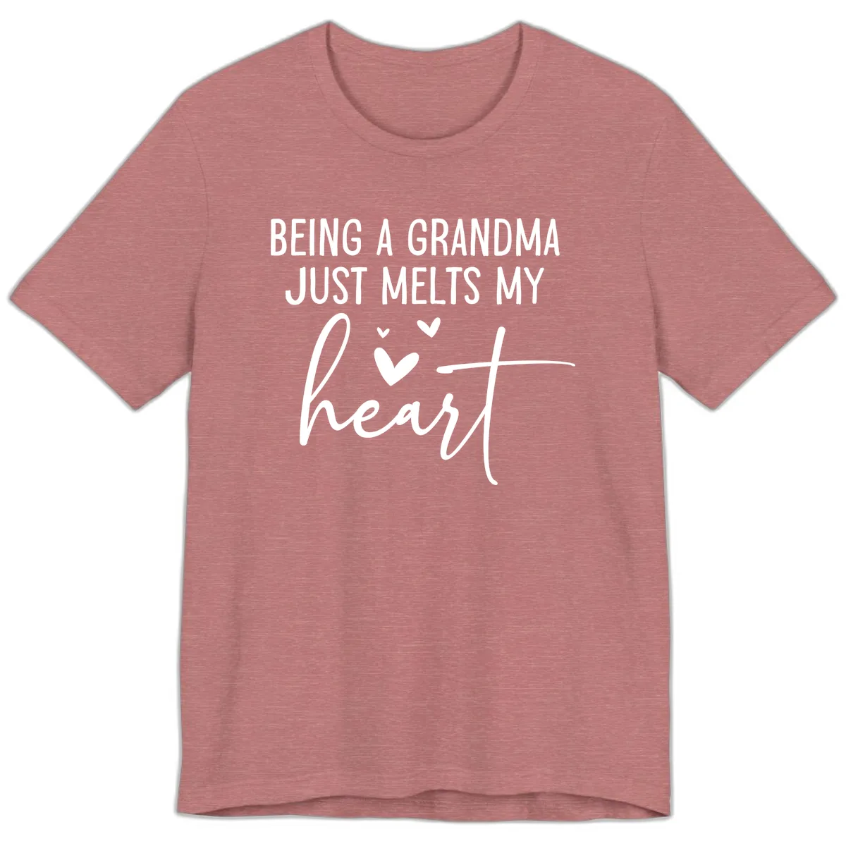 Being A Grandma Melts My Heart Premium T-Shirt in Heather Mauve