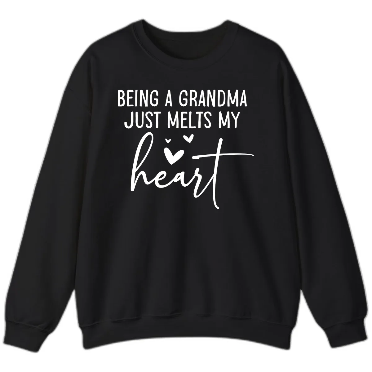 Being A Grandma Melts My Heart Sweatshirt in Black