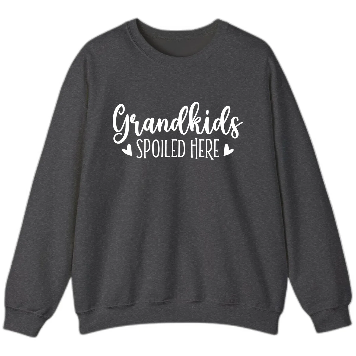 Grandkids Spoiled Here Sweatshirt in Dark Heather