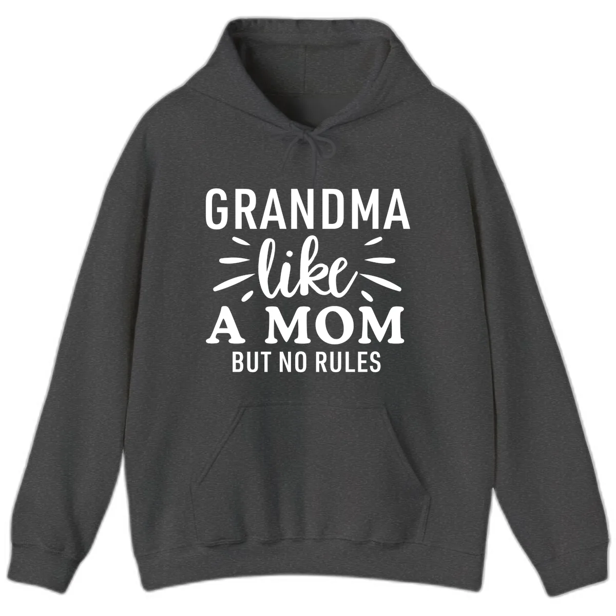 Grandma Like A Mom But No Rules Hoodie in Dark Heather