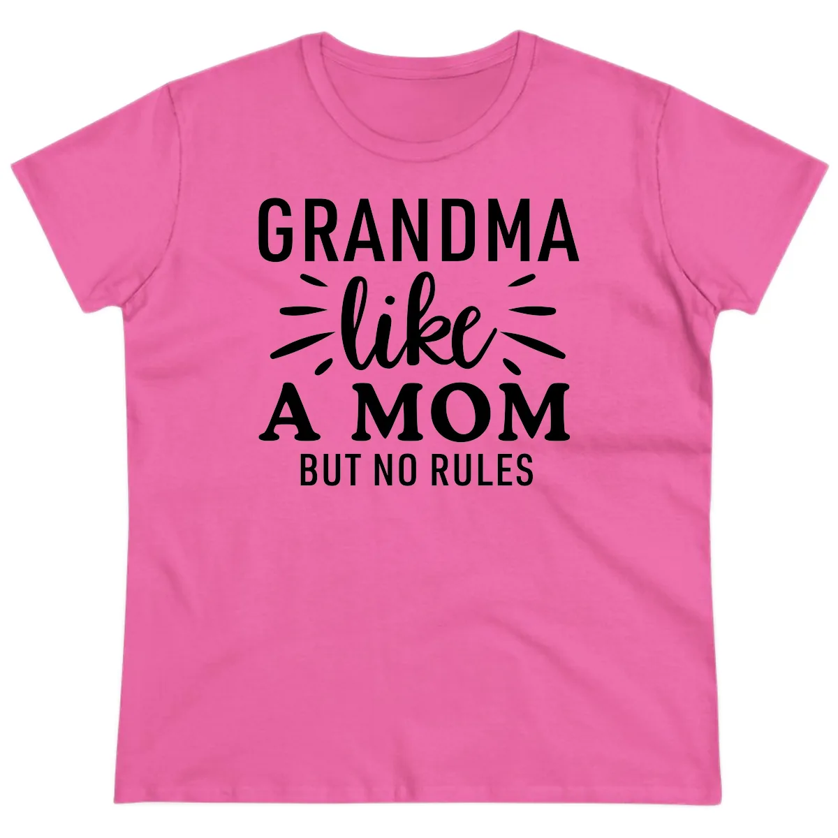 Grandma Like A Mom But No Rules Ladies Tee in Azalea
