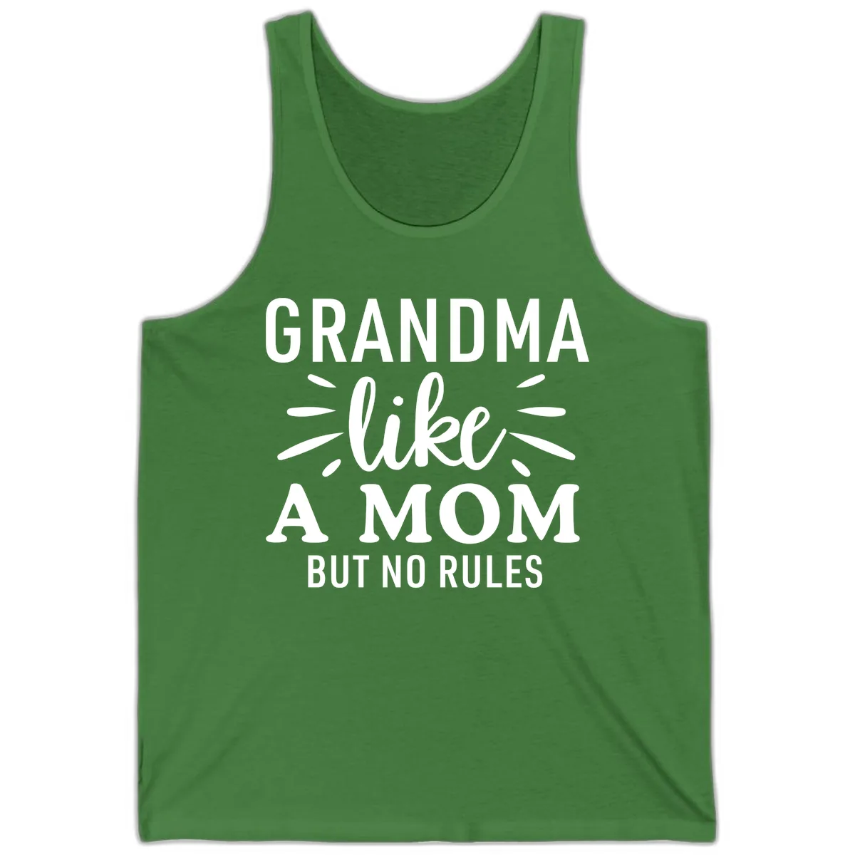 Grandma Like A Mom But No Rules Tank in Leaf