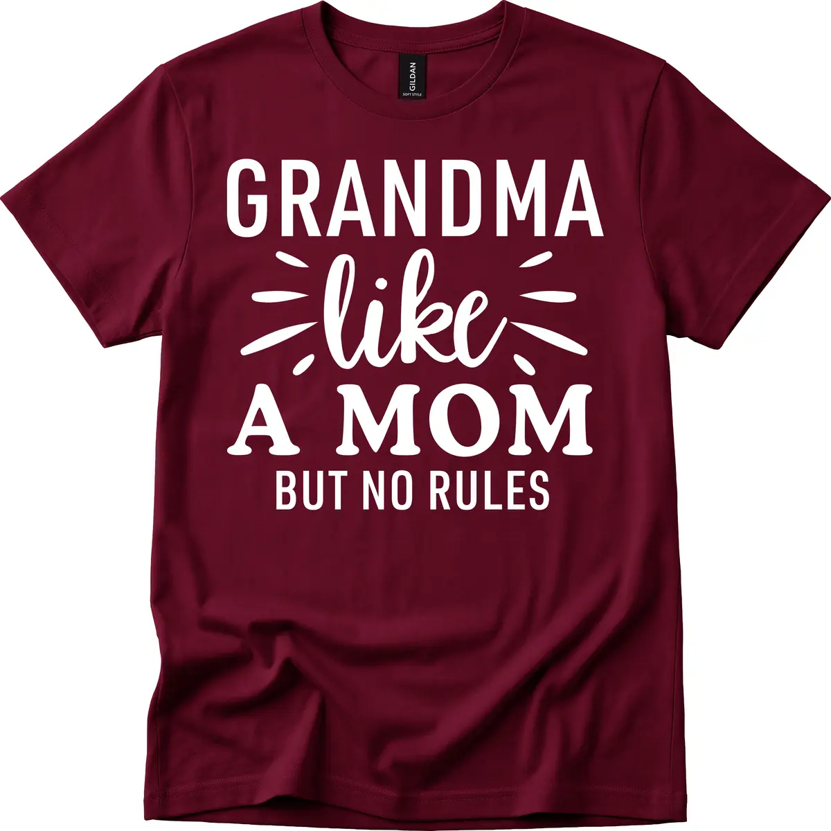 Grandma Like A Mom But No Rules T-Shirt in Maroon