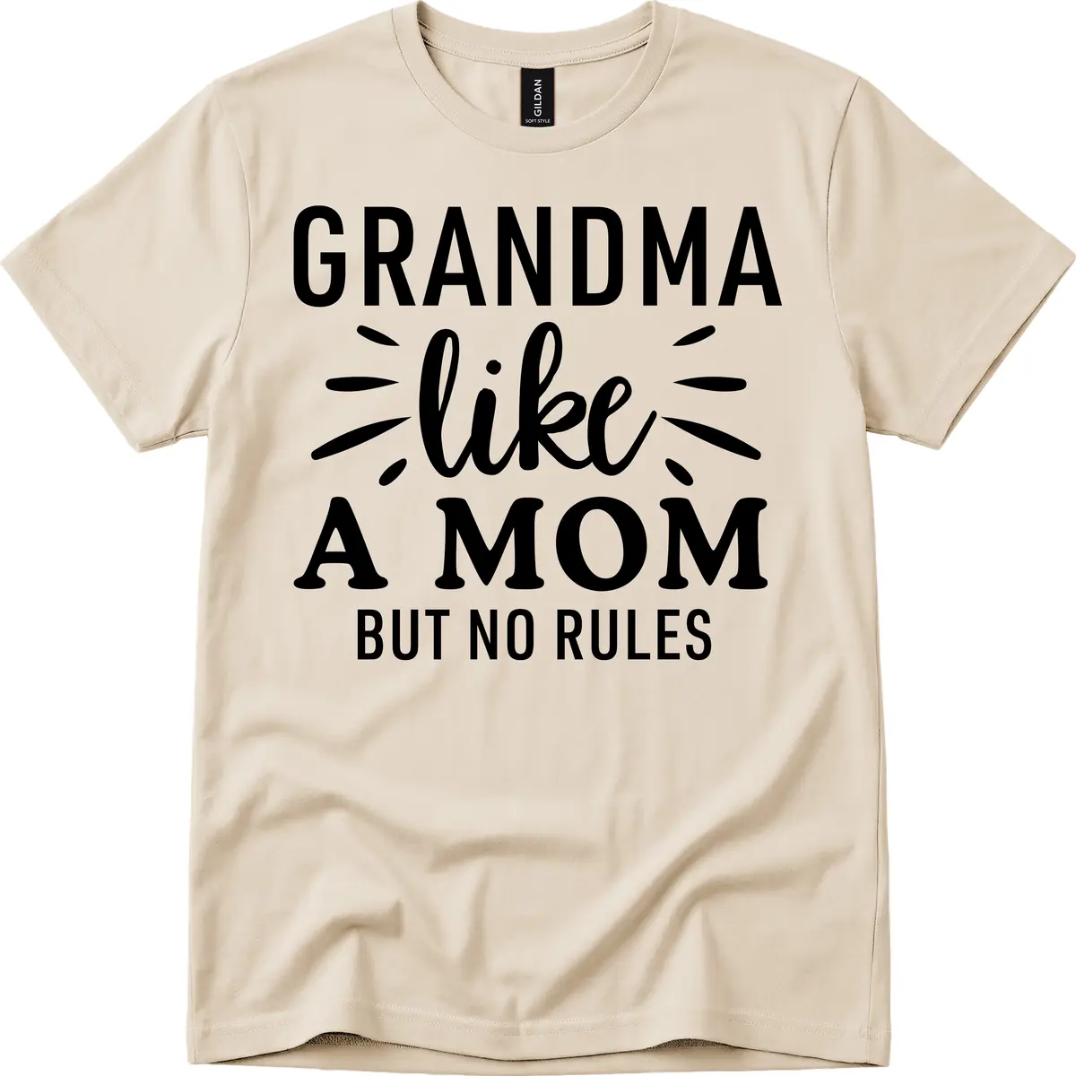 Grandma Like A Mom But No Rules T-Shirt in Sand
