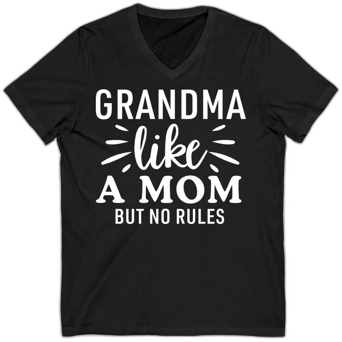 Grandma Like A Mom But No Rules V-Neck in Black