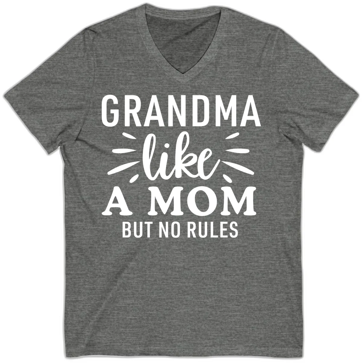 Grandma Like A Mom But No Rules V-Neck in Deep Heather
