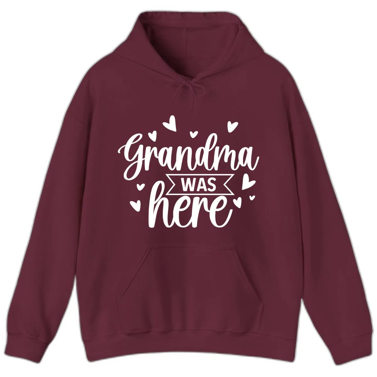 Grandma Was Here Design Hoodie in Maroon