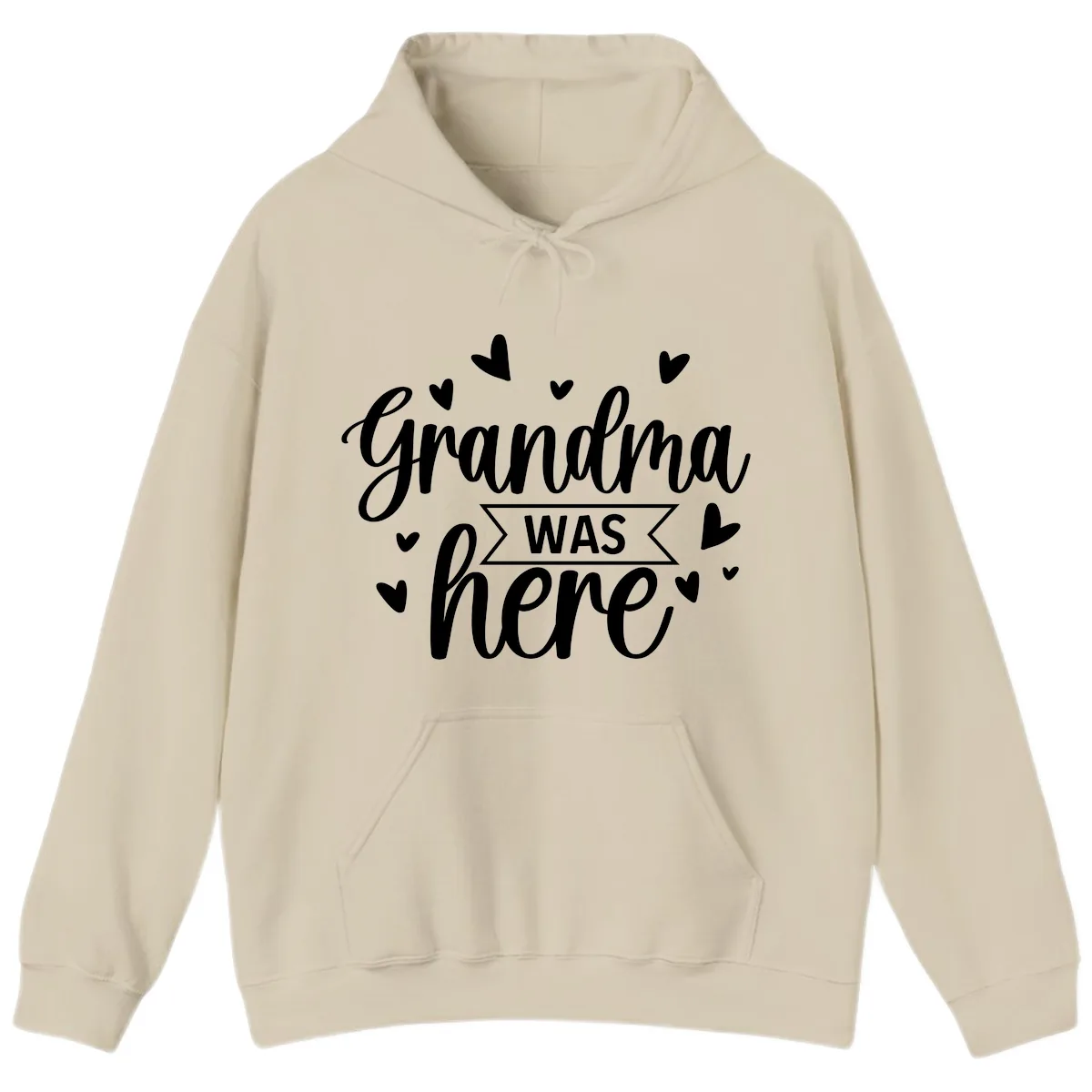 Grandma Was Here Design Hoodie in Sand
