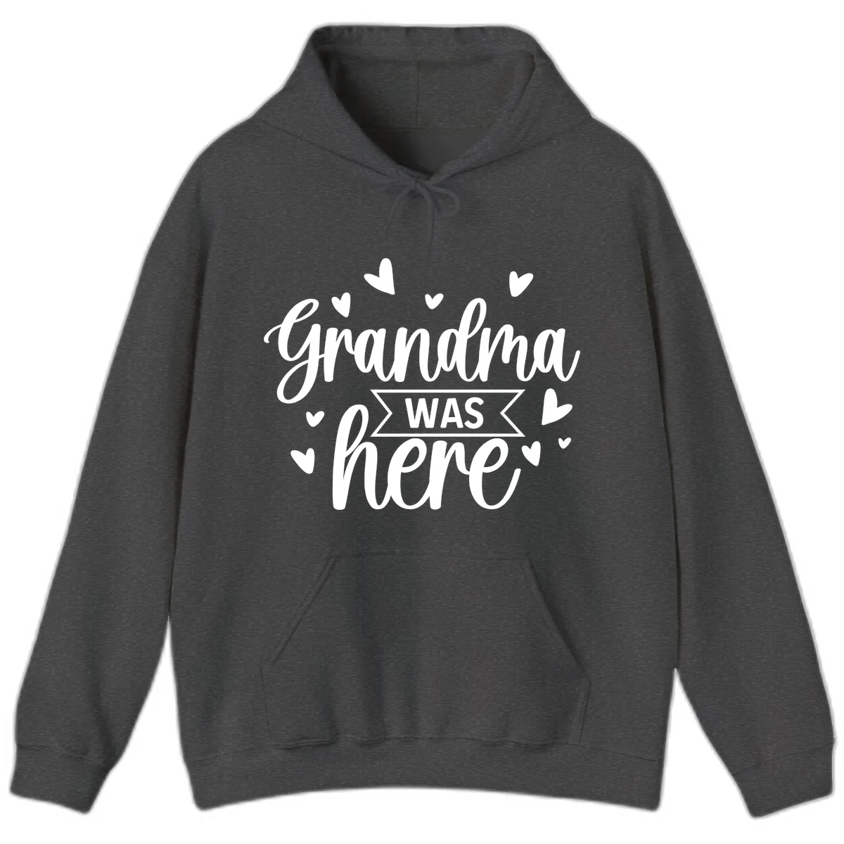 Grandma Was Here Design Hoodie in Dark Heather