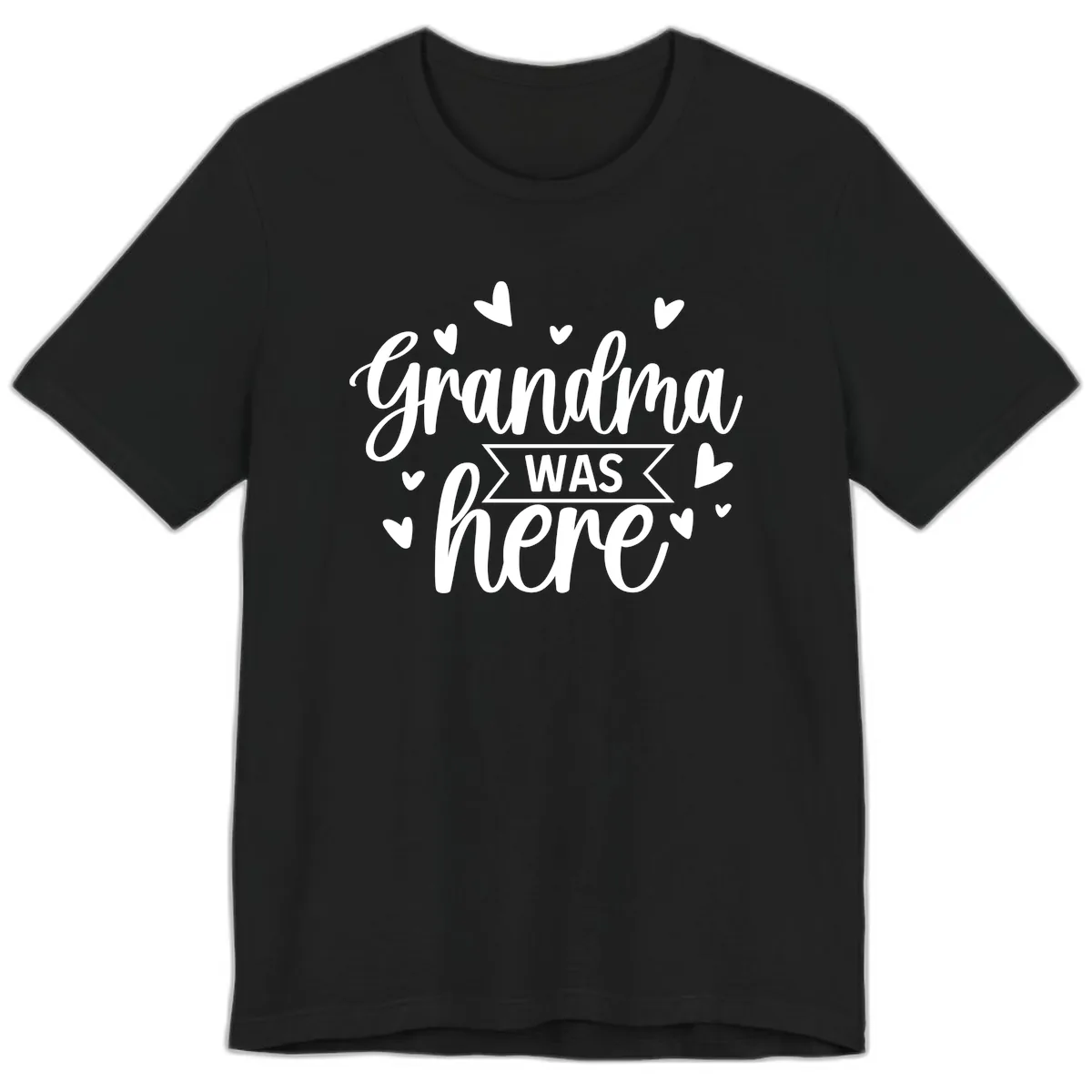 Grandma Was Here Design Premium T-Shirt in Black