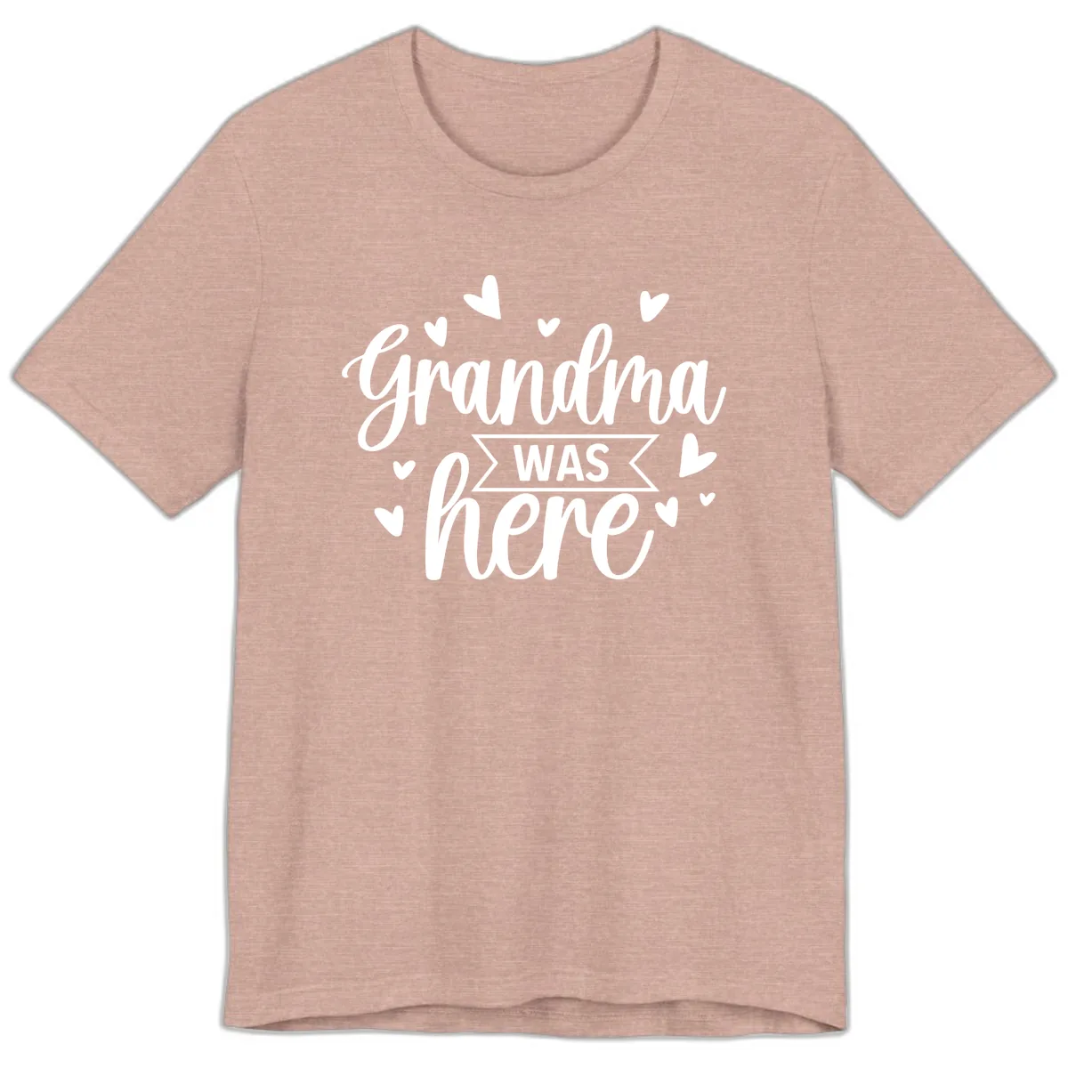 Grandma Was Here Design Premium T-Shirt in Heather Prism Peach