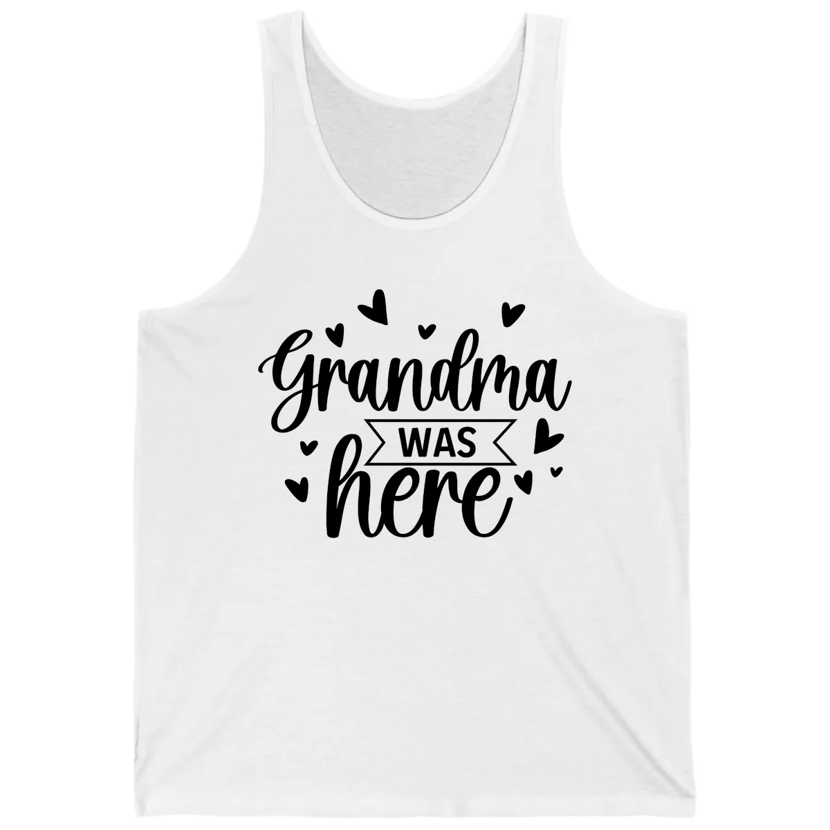 Grandma Was Here Design Tank in White