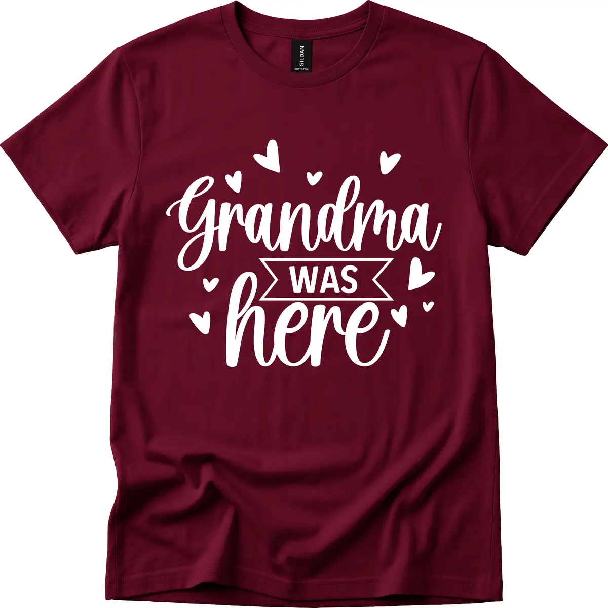 Grandma Was Here Design T-Shirt in Maroon
