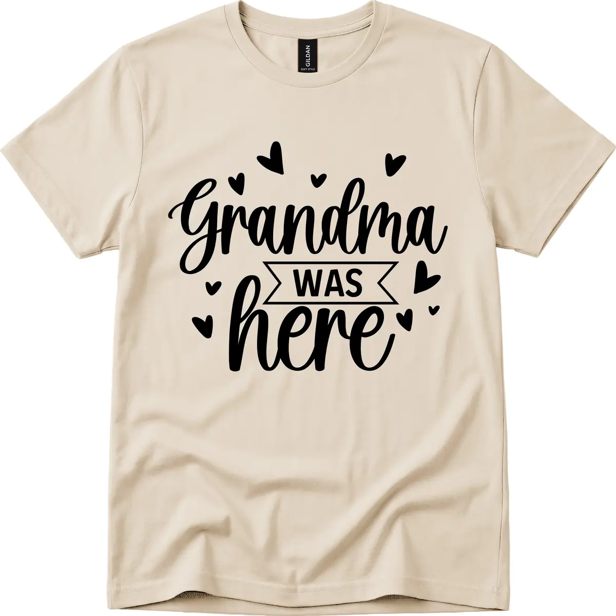 Grandma Was Here Design T-Shirt in Sand