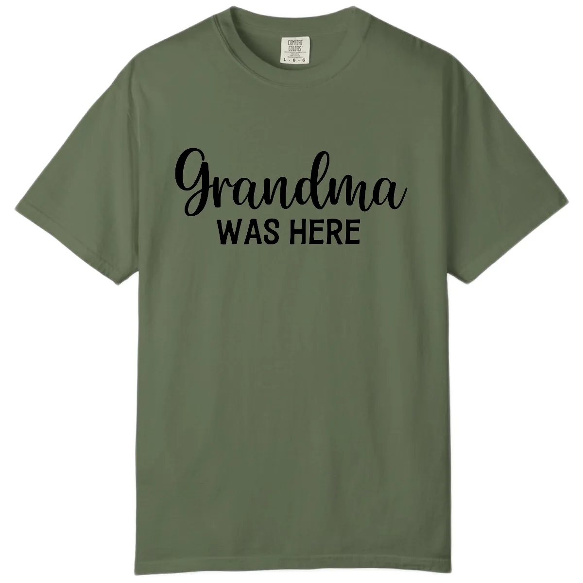Grandma Was Here Typography Design Comfort Color in Sage