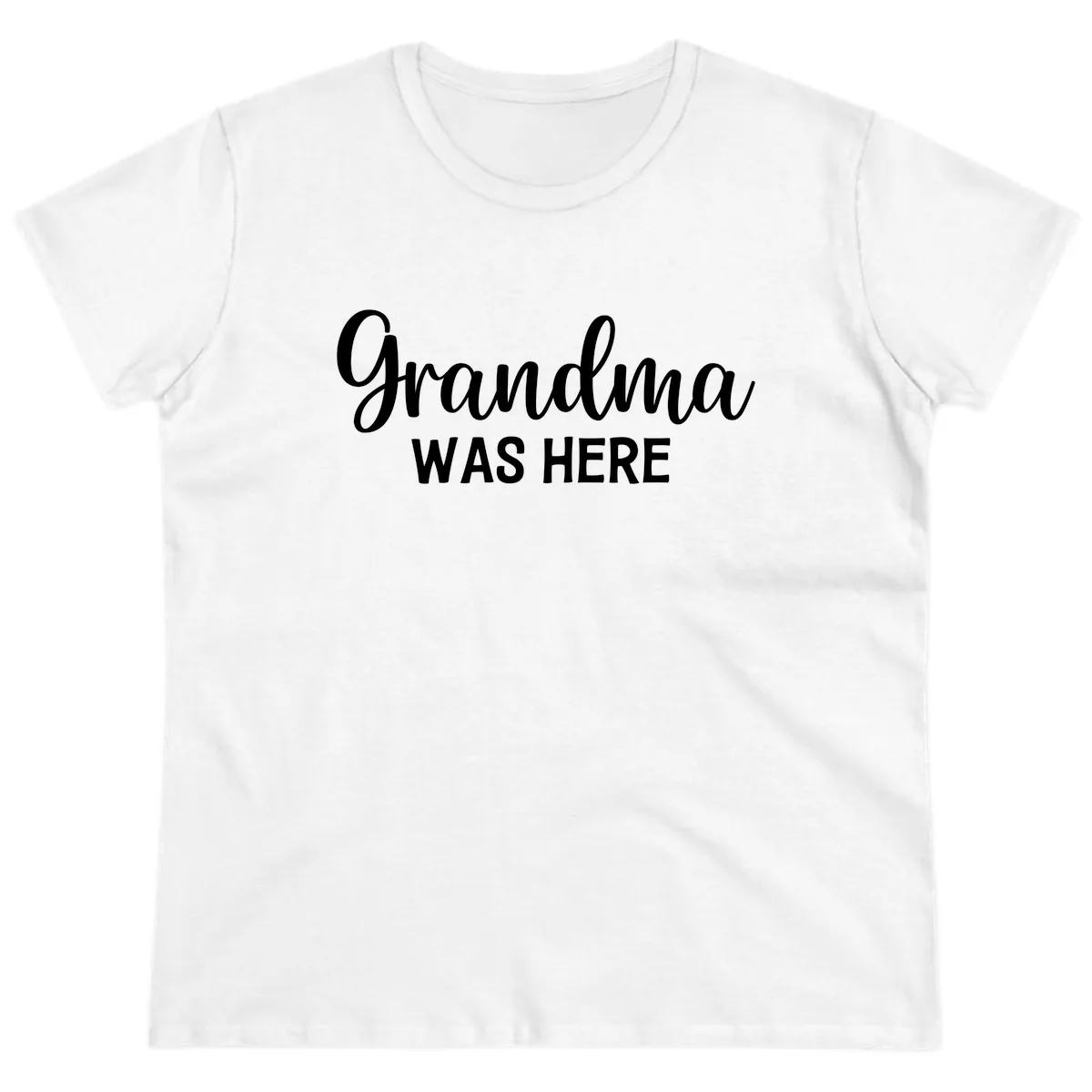 Grandma Was Here Typography Design Ladies Tee in White