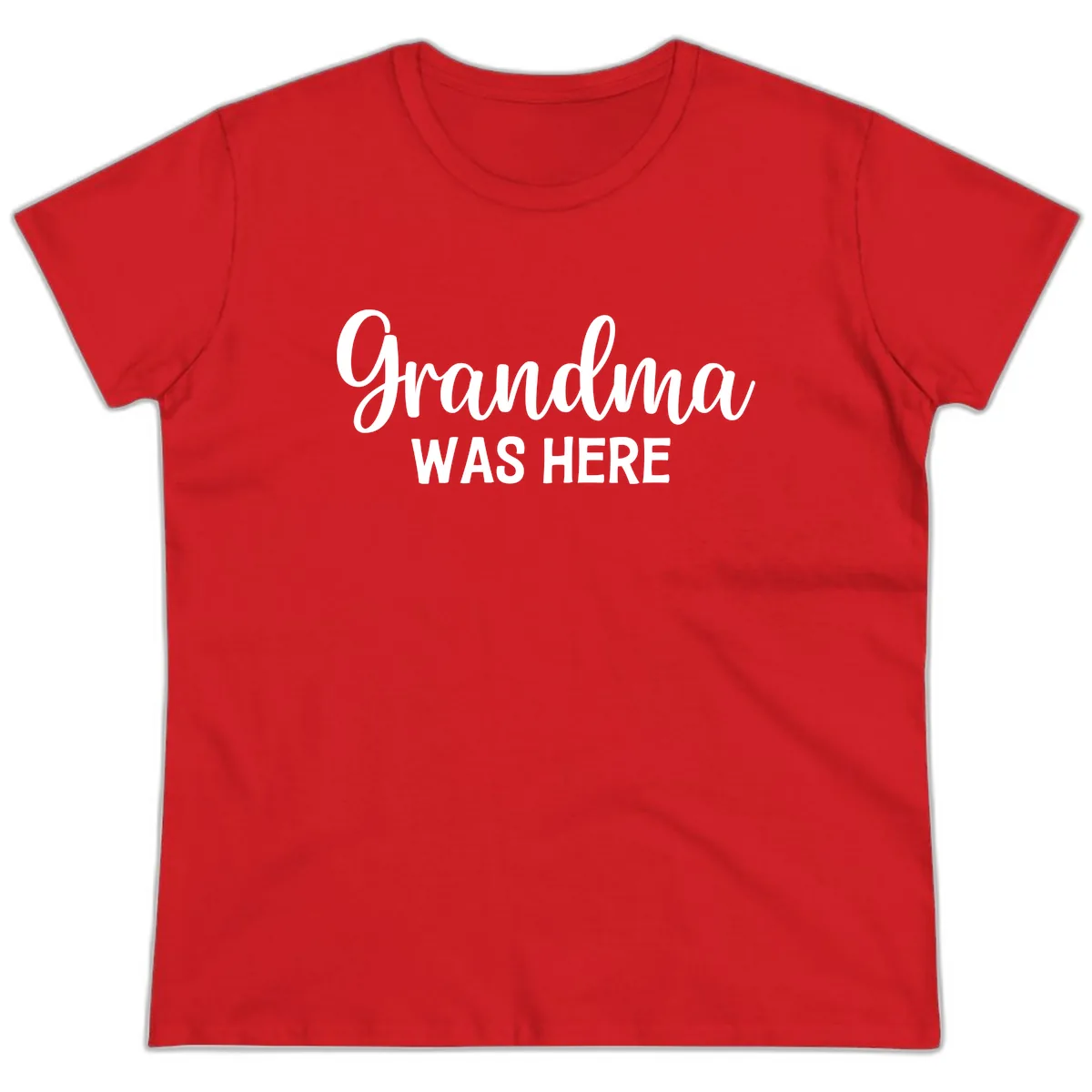 Grandma Was Here Typography Design Ladies Tee in Red