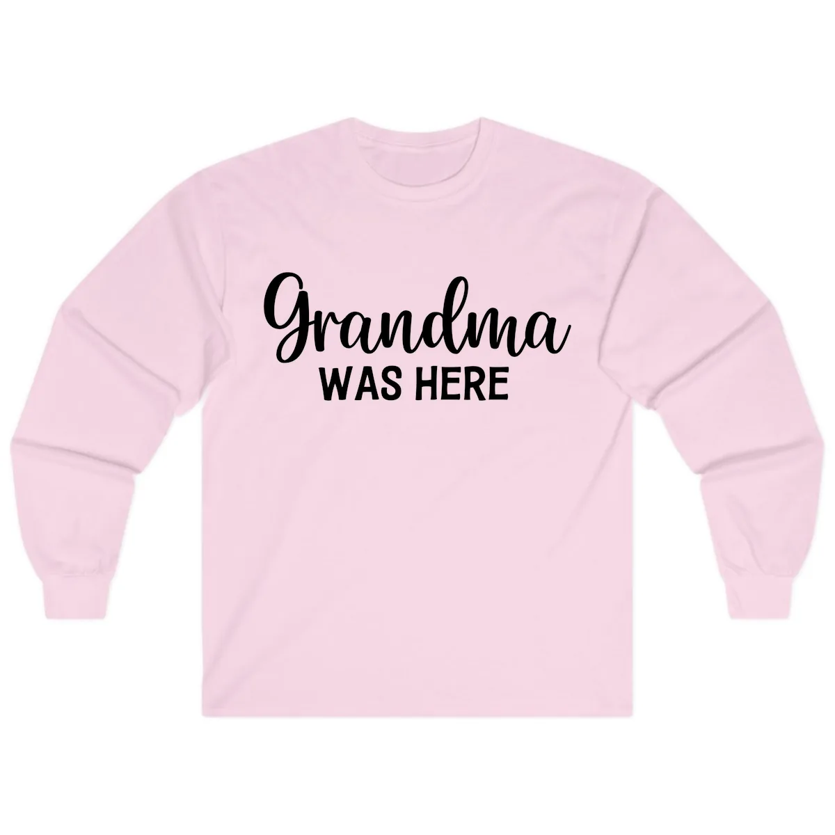 Grandma Was Here Typography Design Long Sleeve in Light Pink