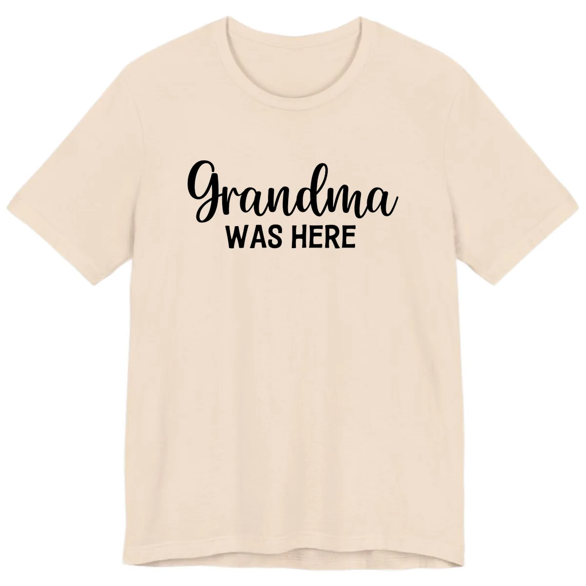 Grandma Was Here Typography Design Premium T-Shirt in Soft Cream