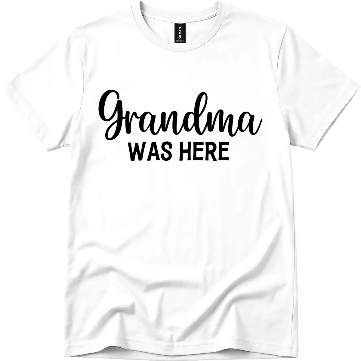 Grandma Was Here Typography Design T-Shirt in White