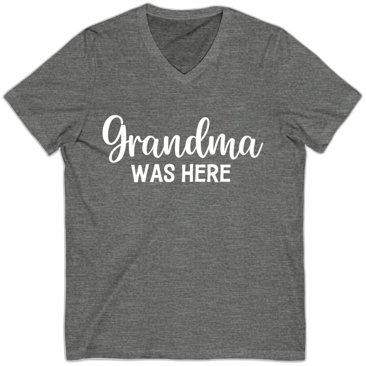 Grandma Was Here Typography Design V-Neck in Deep Heather