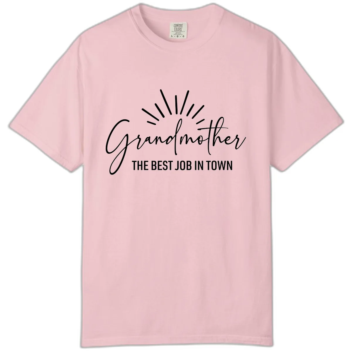 Grandmother The Best Job In Town Comfort Color in Blossom