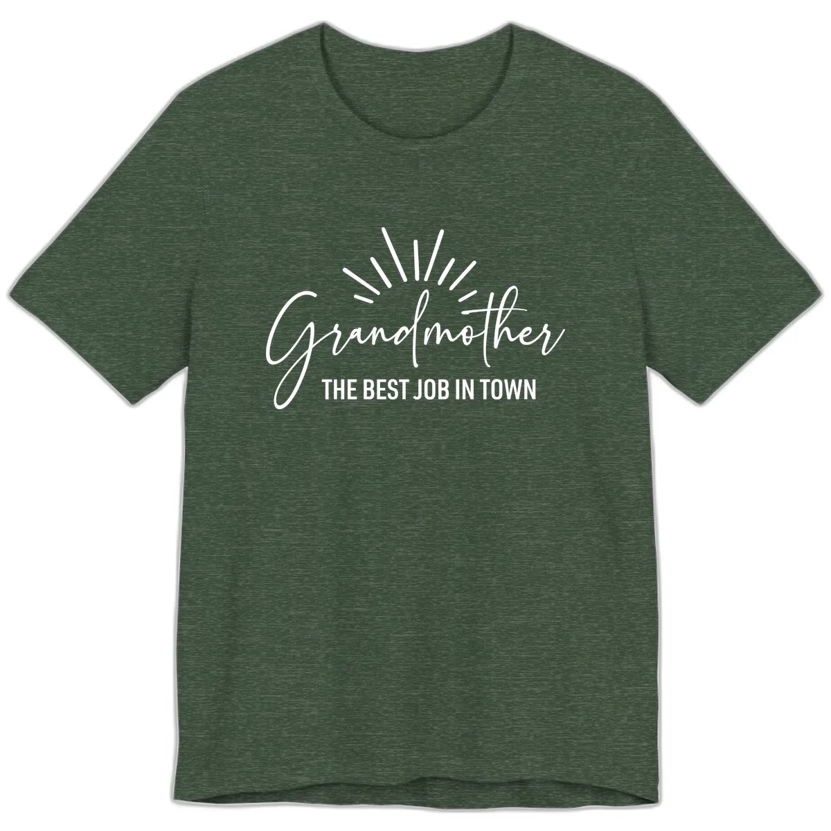 Grandmother The Best Job In Town Premium T-Shirt in Heather Forest