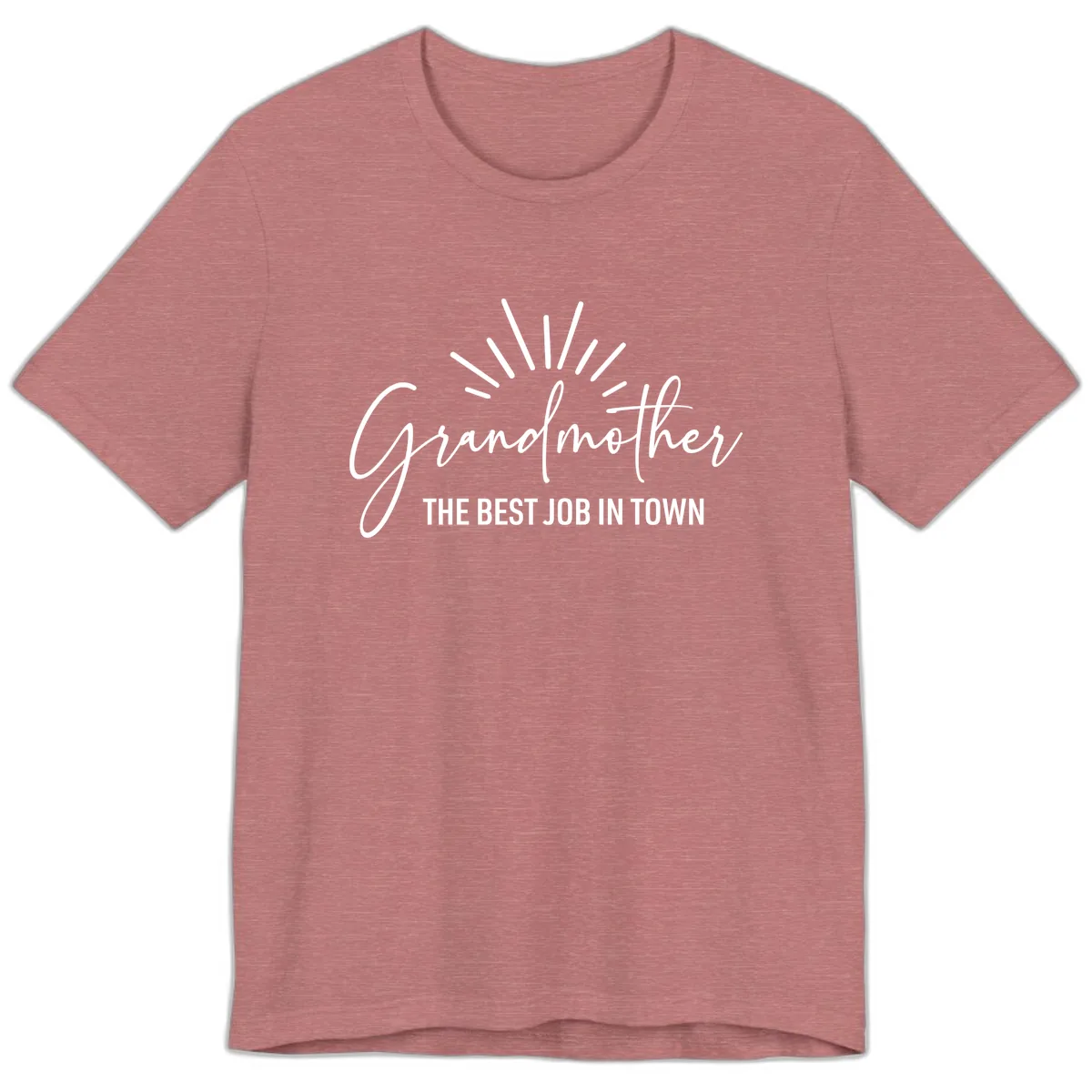 Grandmother The Best Job In Town Premium T-Shirt in Heather Mauve