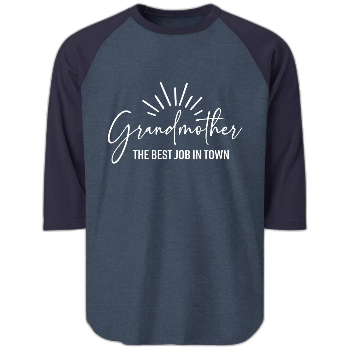 Grandmother The Best Job In Town Raglan 3/4 in Heather Denim Navy