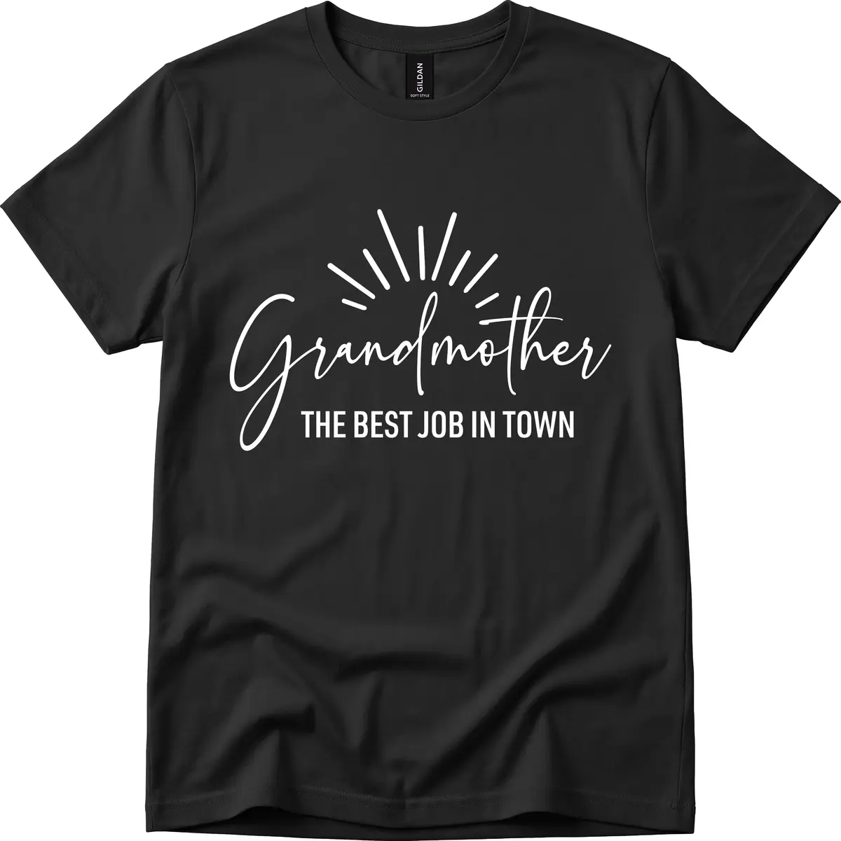 Grandmother The Best Job In Town T-Shirt in Black
