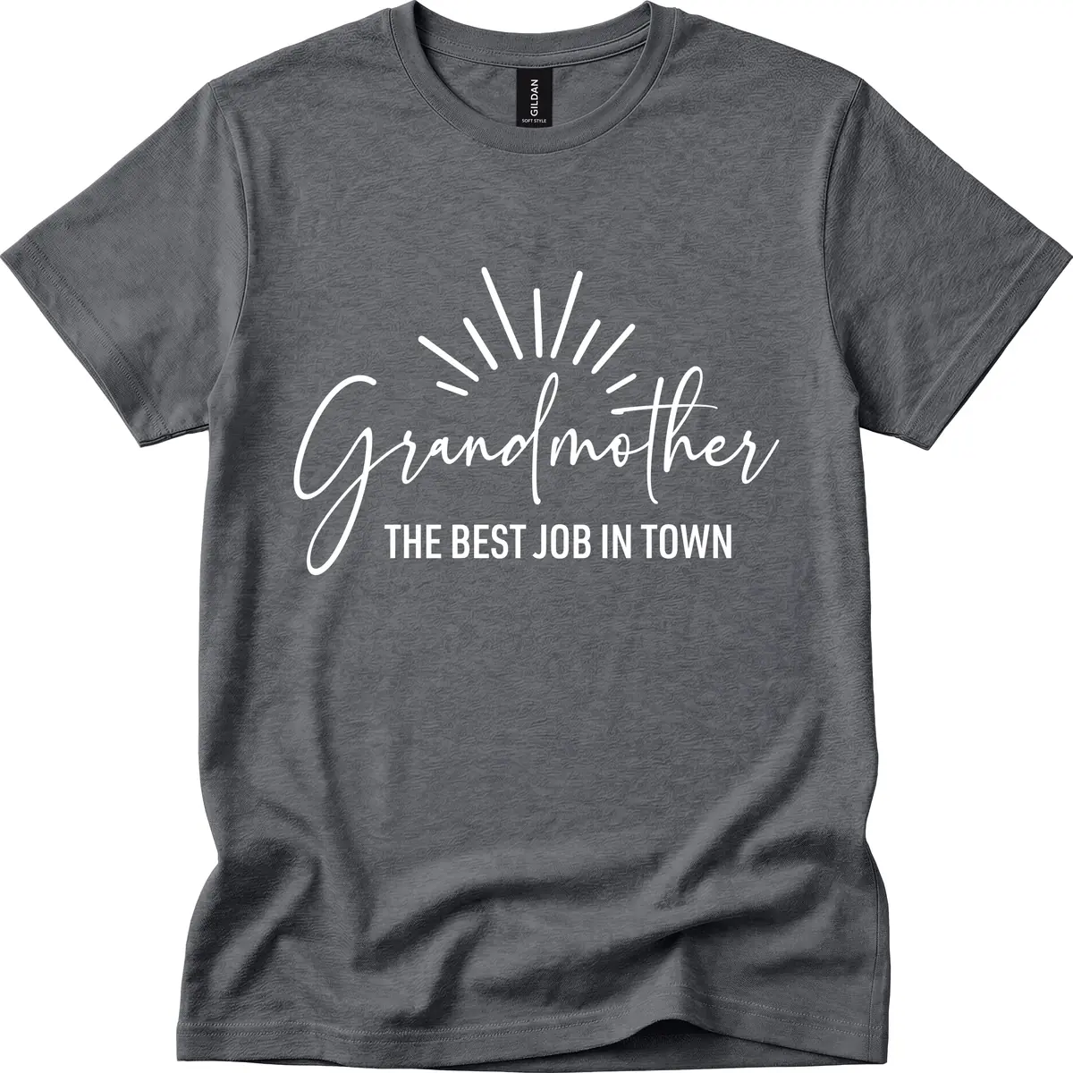 Grandmother The Best Job In Town T-Shirt in Dark Heather