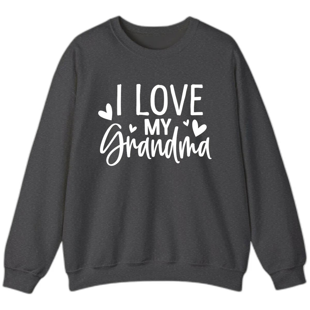 I Love My Grandma Sweatshirt in Dark Heather