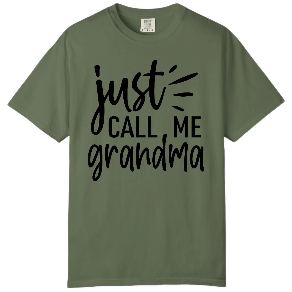 Just Call Me Grandma Typography Comfort Color in Sage
