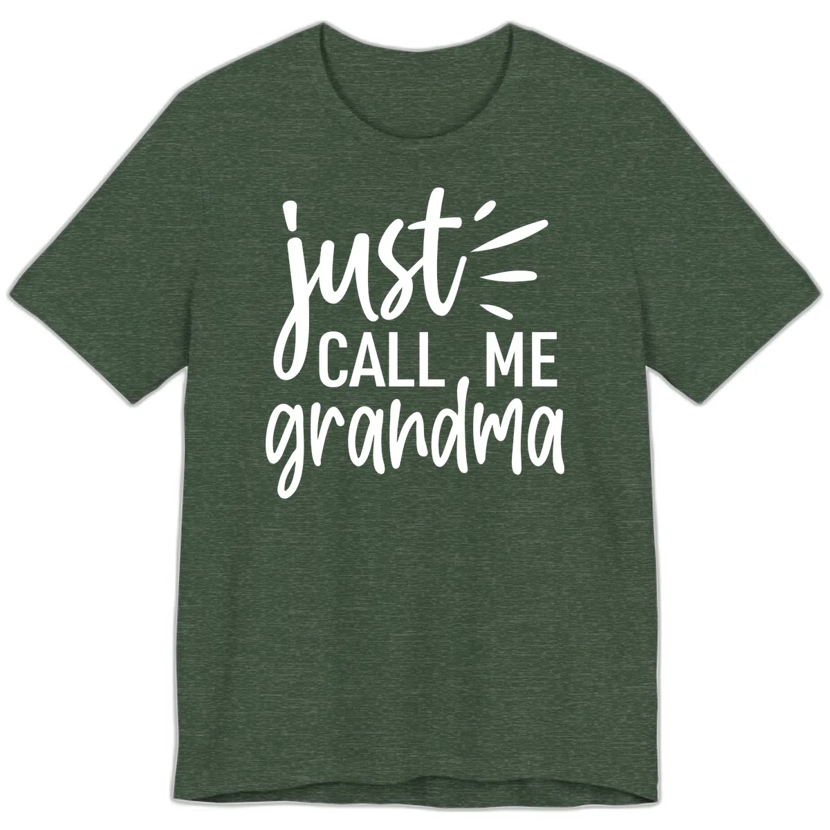 Just Call Me Grandma Typography Premium T-Shirt in Heather Forest
