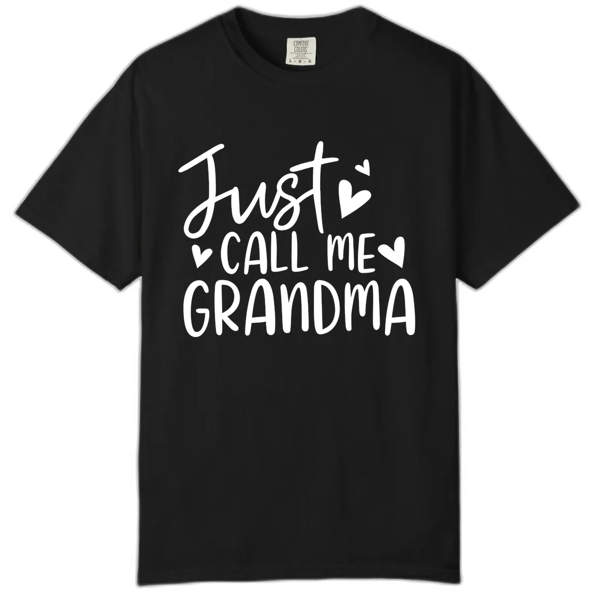 Just Call Me Grandma Comfort Color in Black