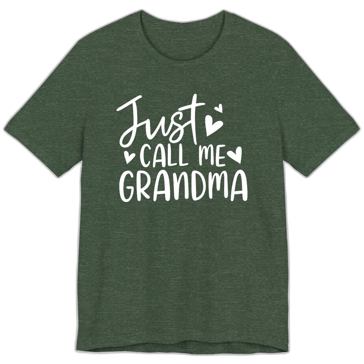 Just Call Me Grandma Premium T-Shirt in Heather Forest