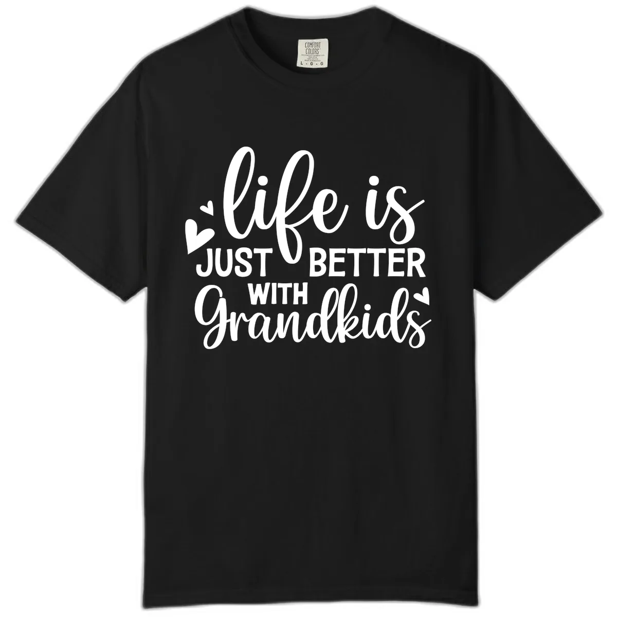 Life Is Just Better With Grandkids Comfort Color in Black