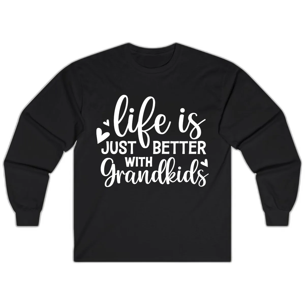 Life Is Just Better With Grandkids Long Sleeve in Black