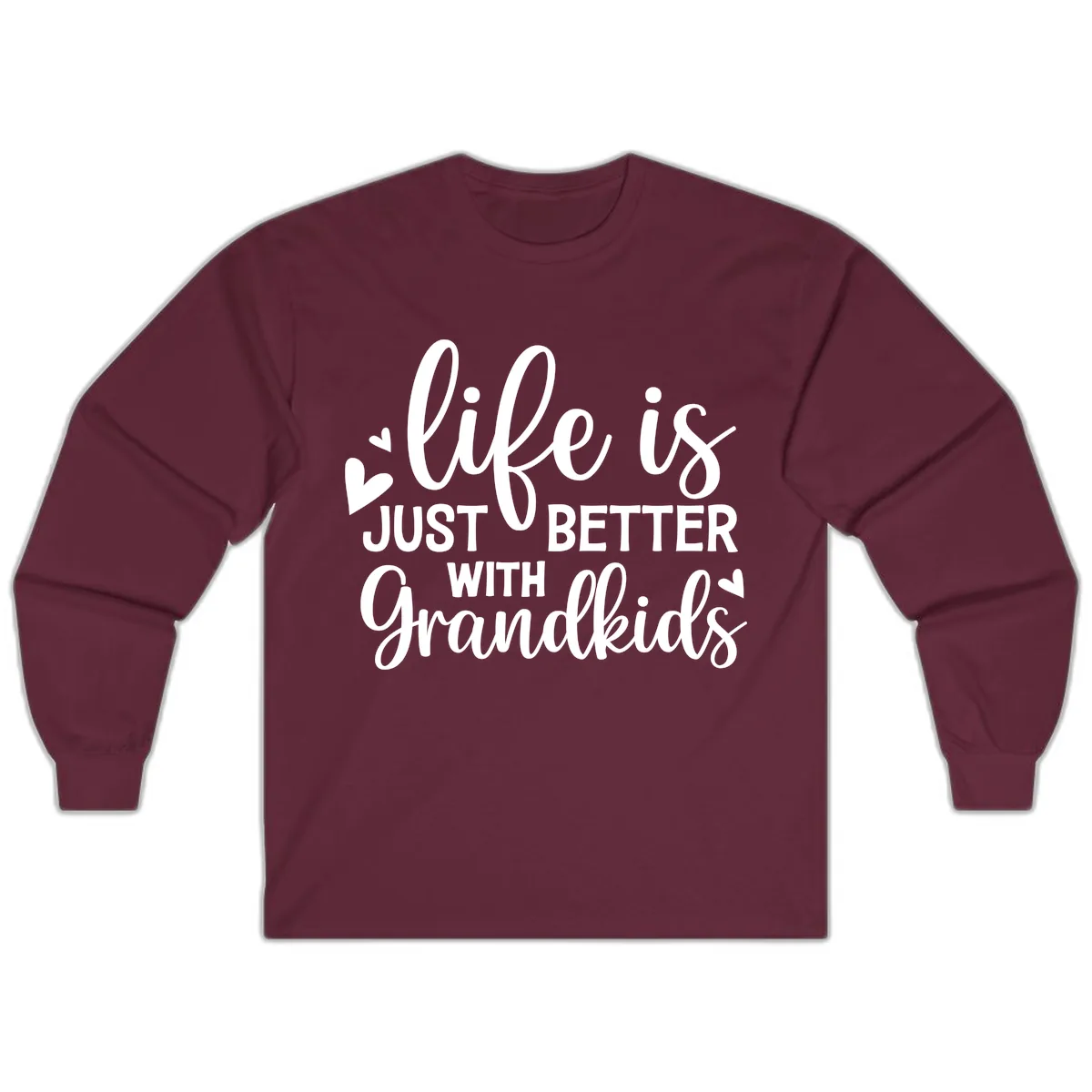 Life Is Just Better With Grandkids Long Sleeve in Maroon