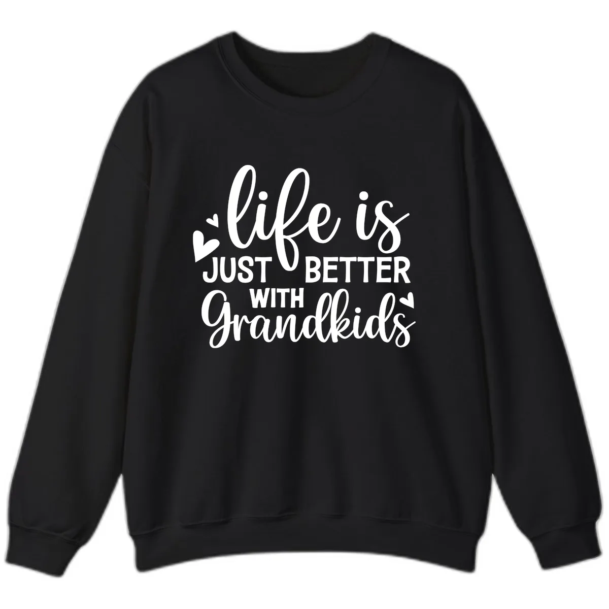 Life Is Just Better With Grandkids Sweatshirt in Black