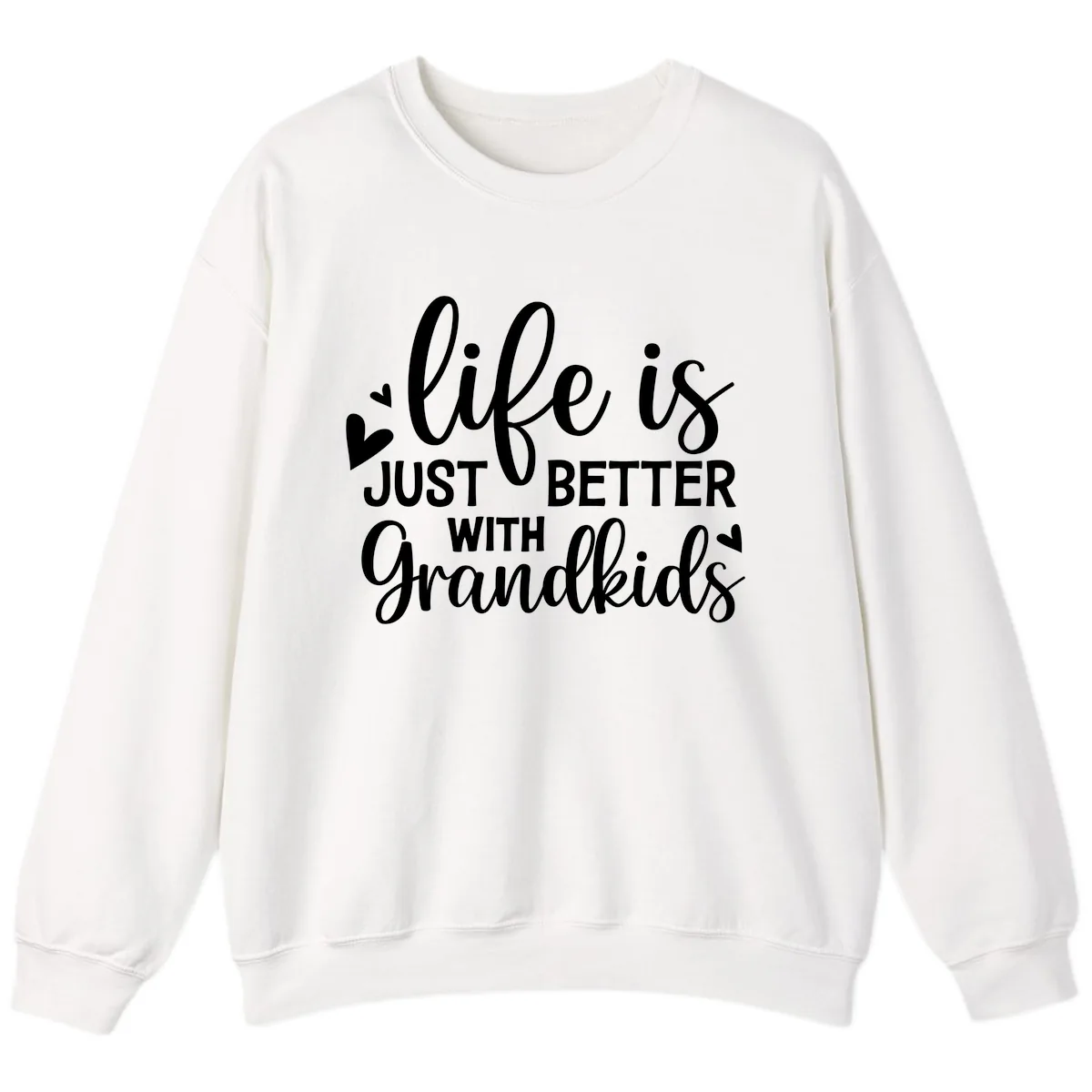 Life Is Just Better With Grandkids Sweatshirt in White