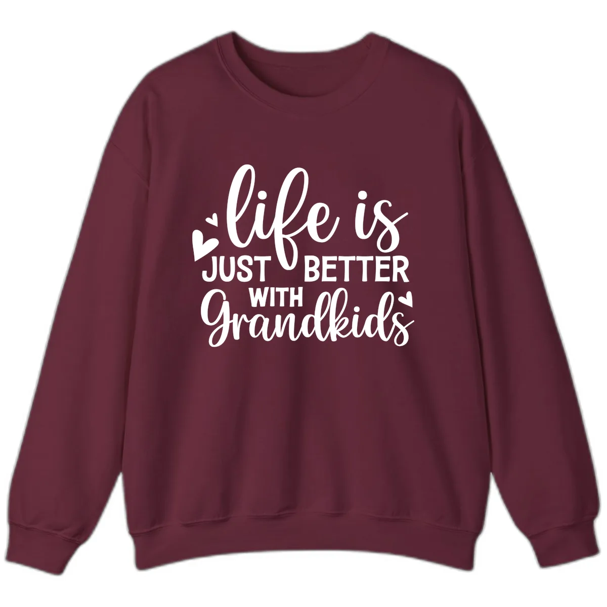 Life Is Just Better With Grandkids Sweatshirt in Maroon