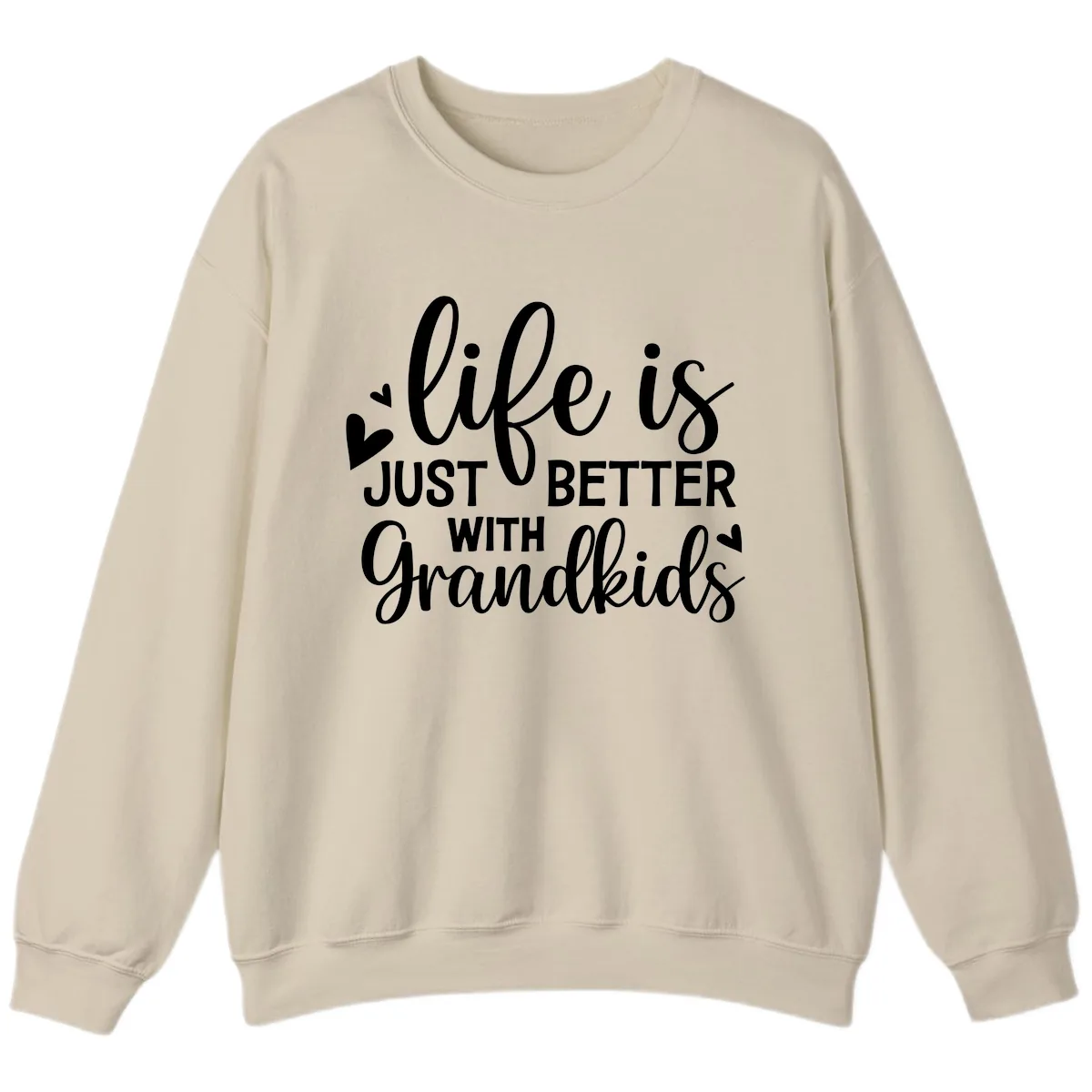 Life Is Just Better With Grandkids Sweatshirt in Sand