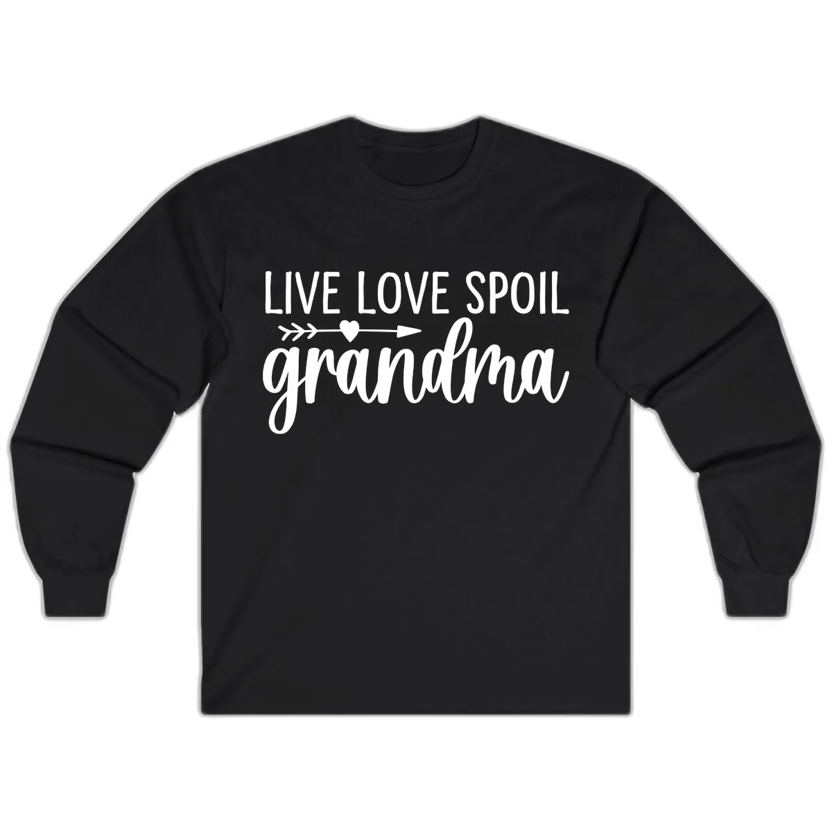 Live Love Spoil Grandma Design Long Sleeve in Black