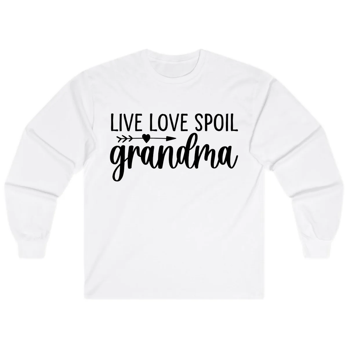 Live Love Spoil Grandma Design Long Sleeve in White