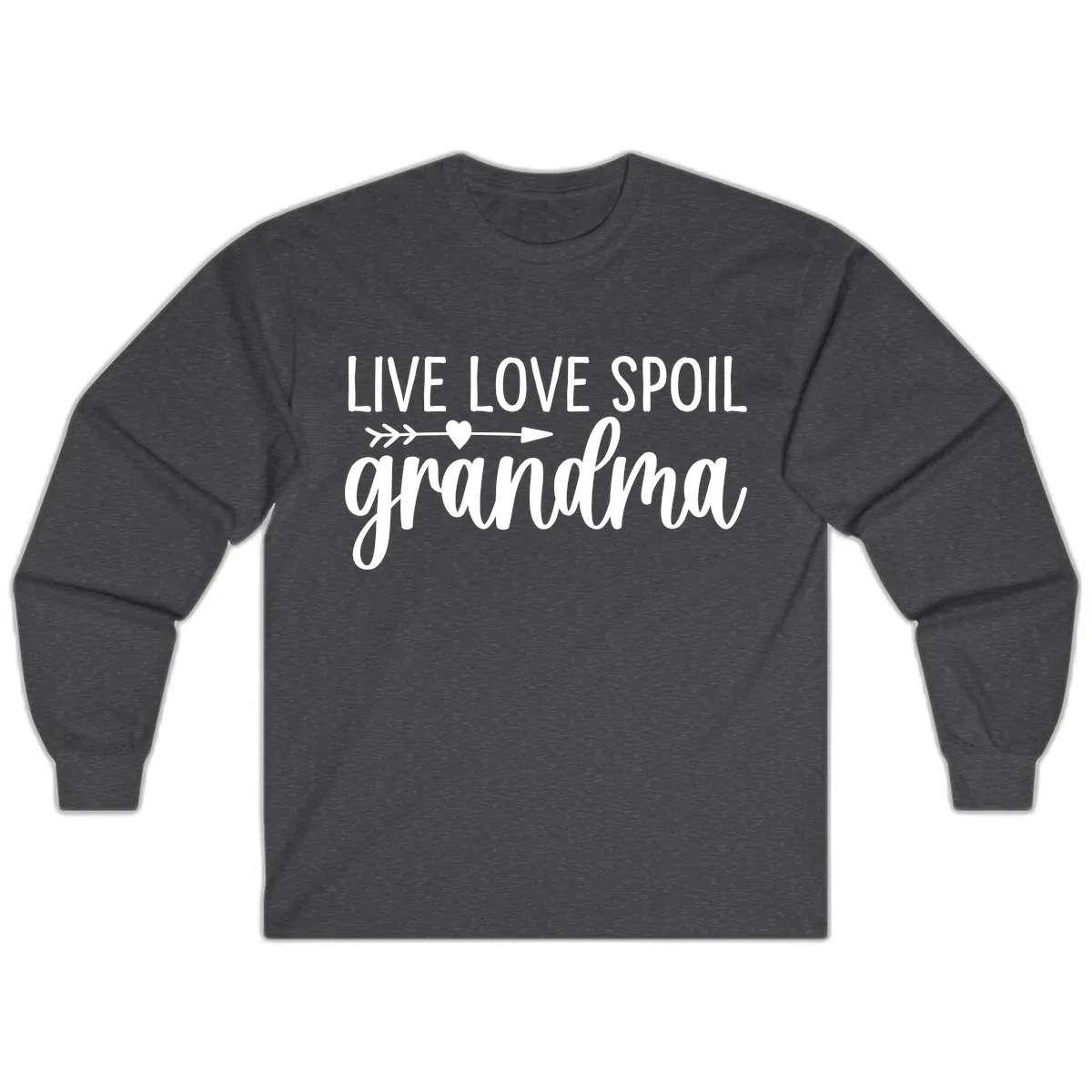 Live Love Spoil Grandma Design Long Sleeve in Dark Heather